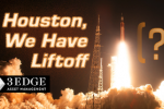 Houston, We Have Liftoff(?)